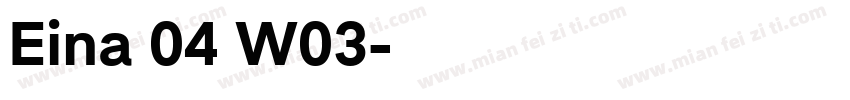 Eina 04 W03字体转换
